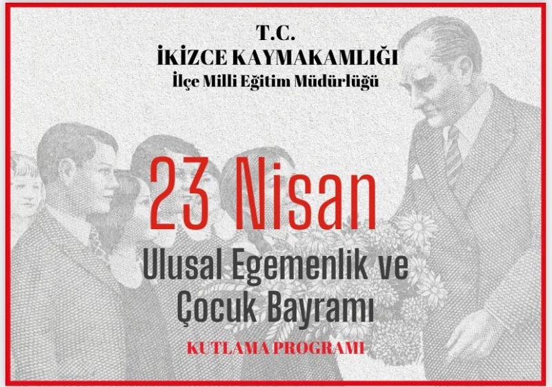 23 Nisan Ulusal Egemenlik ve Çocuk Bayramı Kutlama Programı
